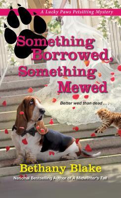 Something Borrowed Something Mewed